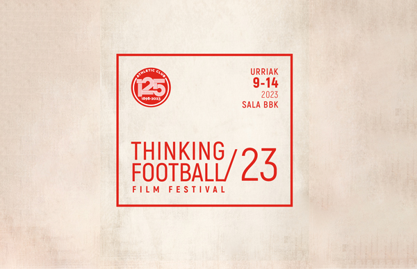 Thinking Football 2023: zinemaldiaren deialdia eta datak