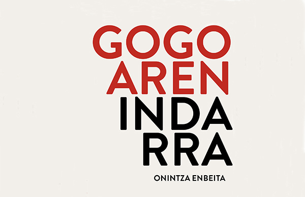 “Gogoaren indarra”, en el día del euskera